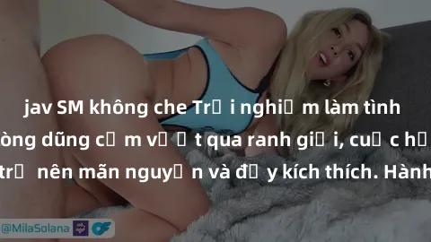 jav SM không che Trải nghiệm làm tình ngoài đường: Khi lòng dũng cảm vượt qua ranh giới, cuộc hẹn nơi công cộng trở nên mãn nguyện và đầy kích thích. Hành vi nguy hiểm, nhưng cũng tạo nên cảm giác mới