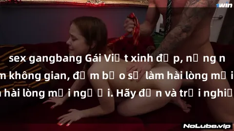 sex gangbang Gái Việt xinh đẹp, nồng nàn làm tình say đắm không gian, đảm bảo sẽ làm hài lòng mọi người. Hãy đến và trải nghiệm ngay!